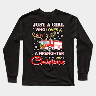 Just A Girl Who Loves Her Firefighter And Christmas Gift Long Sleeve T-Shirt